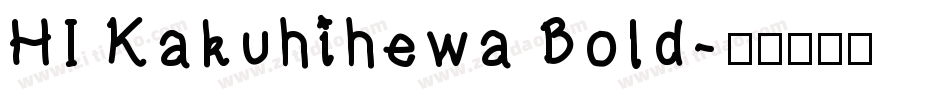 HI Kakuhihewa Bold字体转换